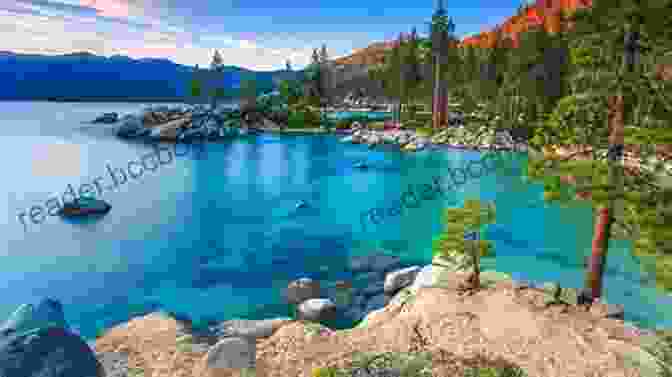 A Captivating Sunrise Over The Serene Waters Of Lake Tahoe Afoot Afield: Tahoe Reno: 201 Spectacular Outings In The Lake Tahoe Region (Afoot And Afield)