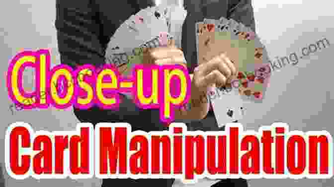 Astonishing Close Up Card Manipulation Knack Magic Tricks: A Step By Step Guide To Illusions Sleight Of Hand And Amazing Feats (Knack: Make It Easy)