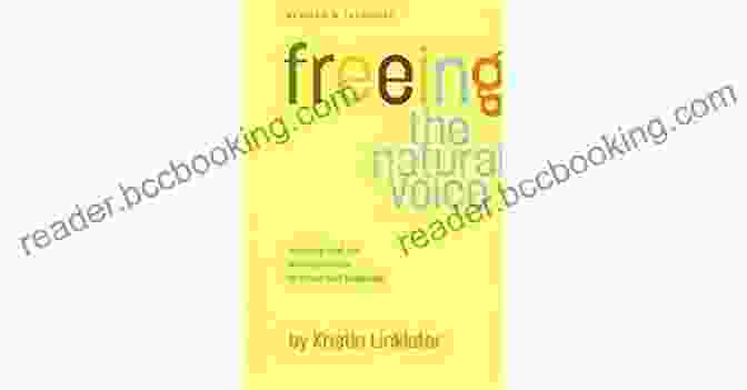 Book Cover Of Freeing The Natural Voice: Imagery And Art In The Practice Of Voice And Language