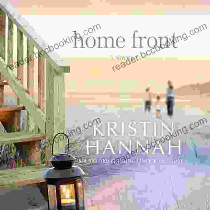Book Cover Of Home Front Novel By Kristin Hannah Home Front: A Novel Kristin Hannah