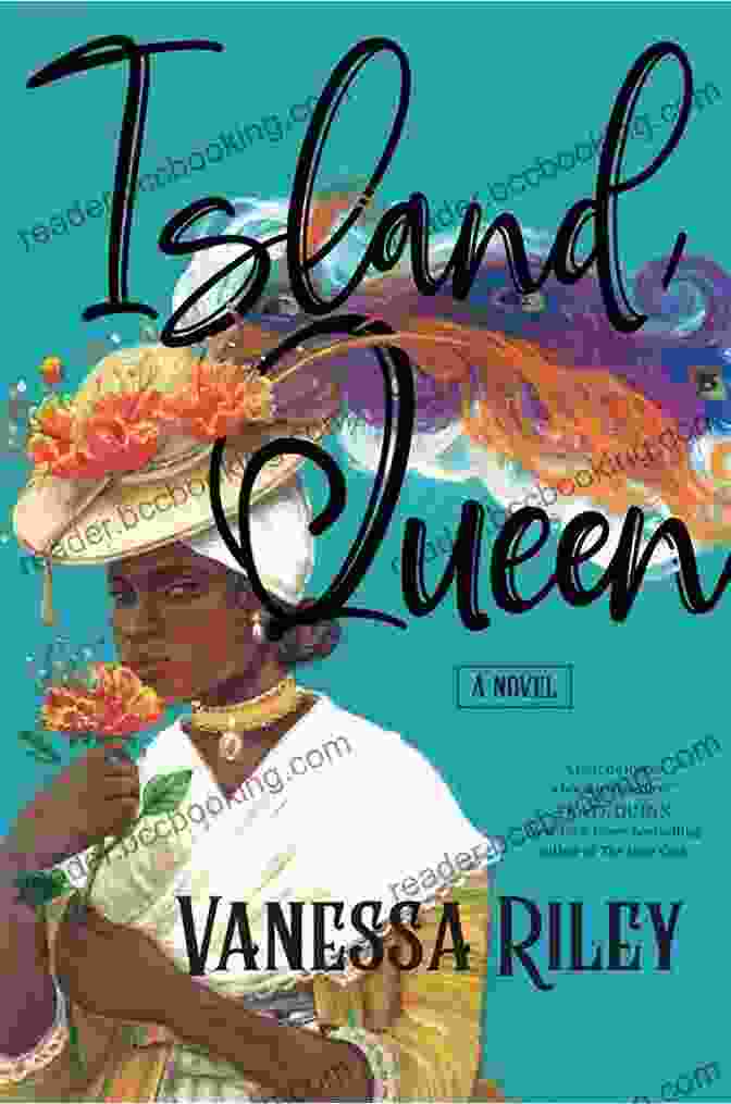 Book Cover Of Island Queen By Vanessa Riley Island Queen: A Novel Vanessa Riley