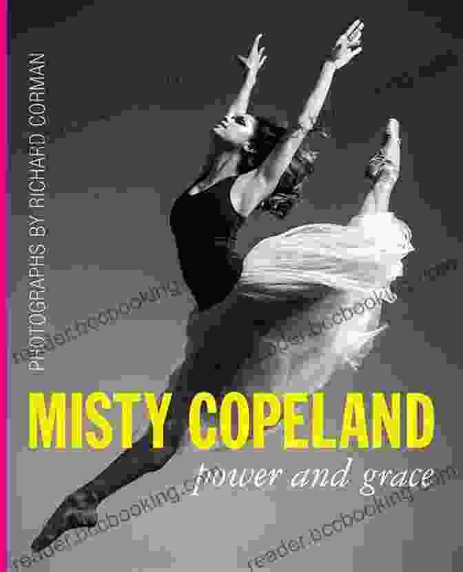 Book Cover Of Misty Copeland Power And Grace Misty Copeland: Power And Grace