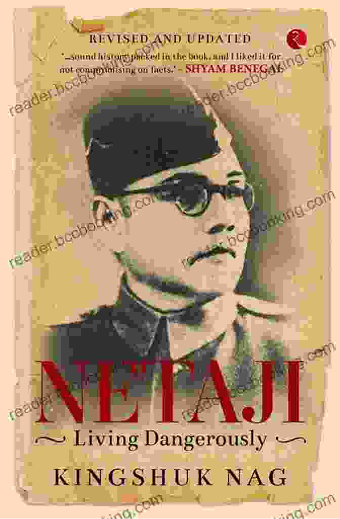 Book Cover Of Netaji: Living Dangerously Netaji: Living Dangerously Kingshuk Nag