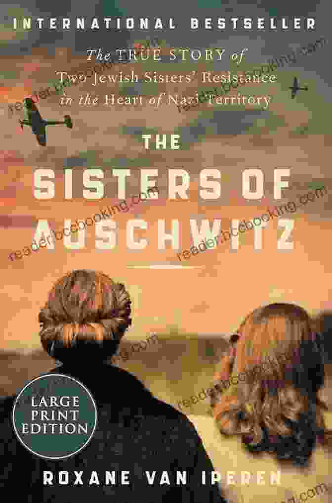 Book Cover Of The Sisters Of Auschwitz By Roxane Van Iperen Summary Of Roxane Van Iperen S The Sisters Of Auschwitz