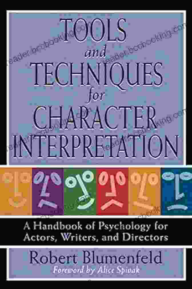 Book Cover Of 'Tools And Techniques For Character Interpretation' Tools And Techniques For Character Interpretation: A Handbook Of Psychology For Actors Writers And Directors (Limelight)