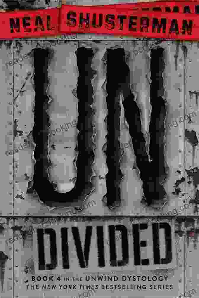 Book Cover Of Undivided By Neal Shusterman UnDivided (Unwind Dystology 4) Neal Shusterman