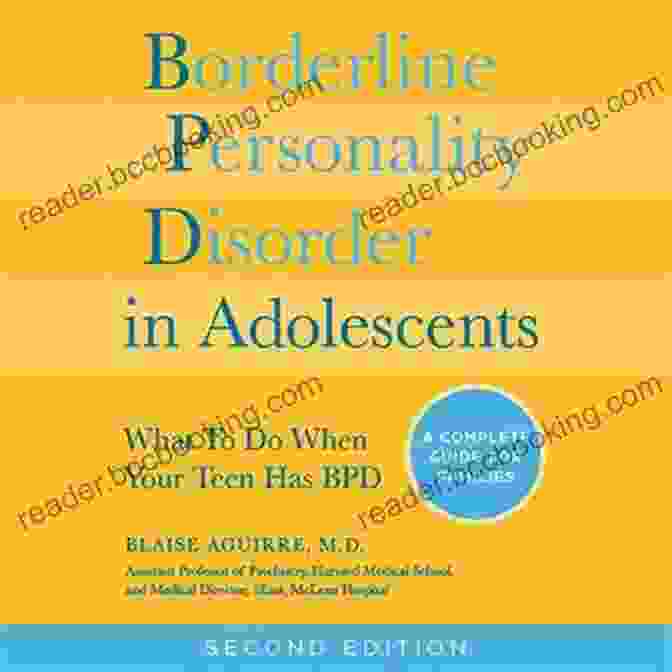 Complete Guide To Understanding And Coping When Your Adolescent Has BPD BFree Downloadline Personality DisFree Download In Adolescents: A Complete Guide To Understanding And Coping When Your Adolescent Has BPD
