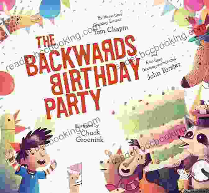 Cover Of 'Backwards Birthday Party' By Tom Chapin, Featuring A Group Of Children Celebrating A Birthday Party In Reverse Backwards Birthday Party Tom Chapin