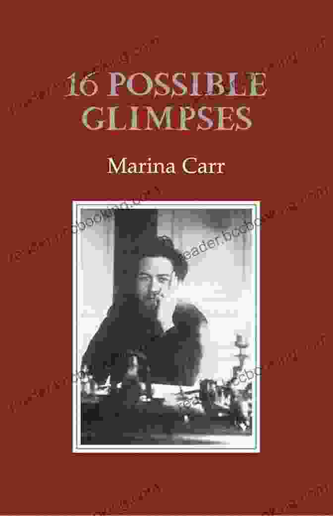 Cover Of Sixteen Possible Glimpses By Marilyn Hacker Marina Carr: Plays 3: Sixteen Possible Glimpses Phaedra Backwards The Map Of Argentina Hecuba Indigo (Faber Drama)