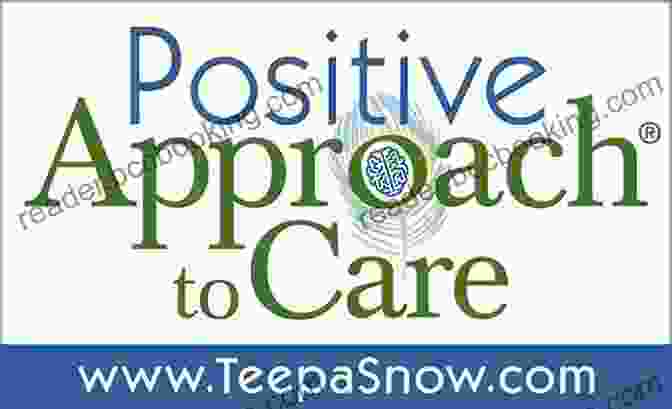 Cover Of Teepa Snow's Book, The Positive Approach To Care Techniques For Caregiving Alzheimer's And Dementia Dementia Caregiver Guide: Teepa Snow S Positive Approach To Care Techniques For Caregiving Alzheimer S And Other Forms Of Dementia