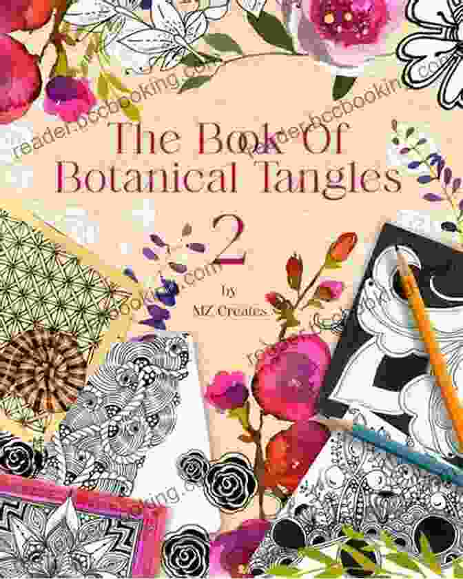 Cover Of The Of Botanical Tangles: Learn Tangles And Line Drawings To Create Your Own Botanical Art
