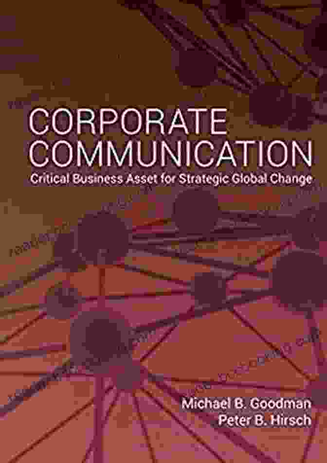 Critical Business Asset For Strategic Global Change Book Cover Corporate Communication: Critical Business Asset For Strategic Global Change