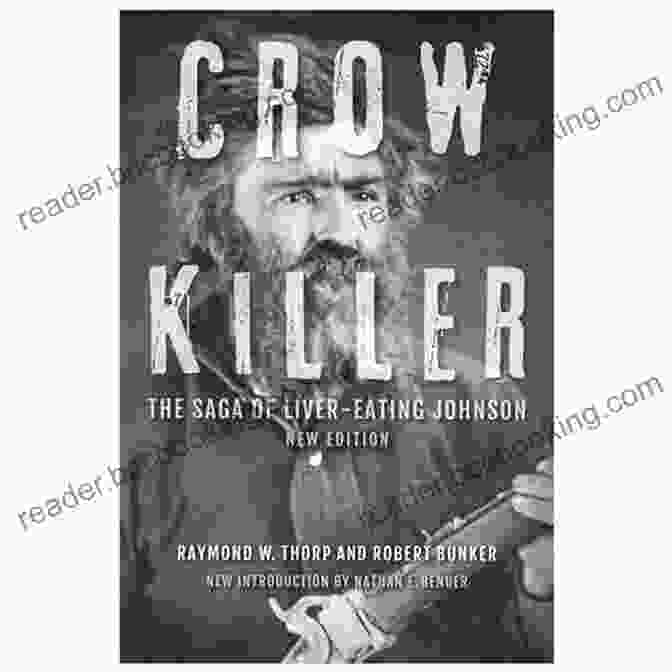 Crow Killer New Edition Book Cover Featuring A Silhouette Of A Man On Horseback Against A Blood Red Sky Crow Killer New Edition: The Saga Of Liver Eating Johnson