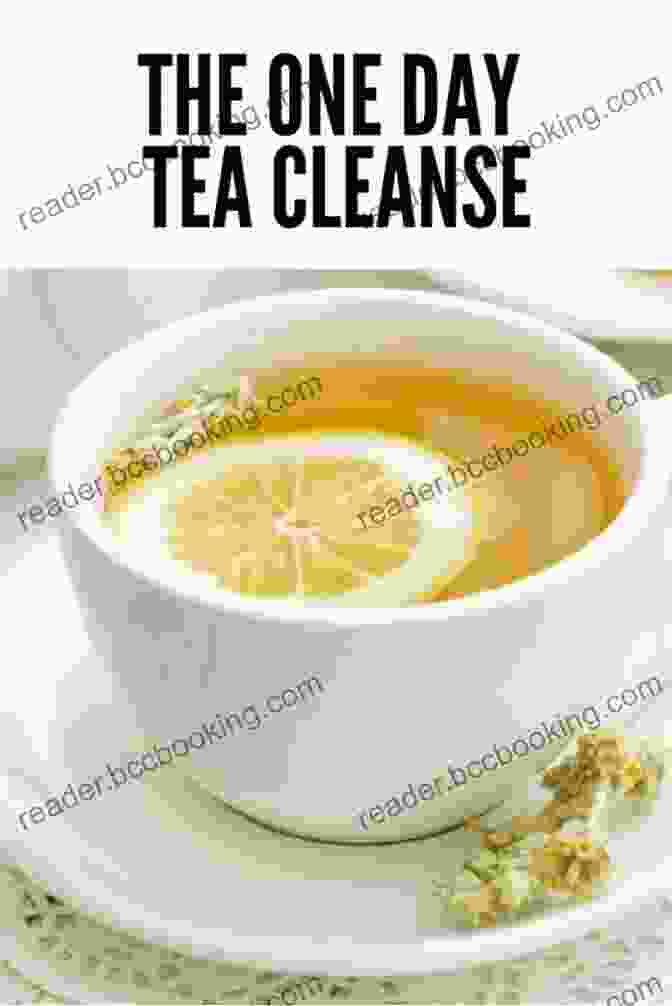 Day Tea Cleanse Tea Cleanse: 7 Day Tea Cleanse Detox Your Body And Shed Up To 10 Pounds A Week Boost Metabolism And Live Healthier (Tea Cleanse Detox Fat Loss Weight Loss Health Flat Belly)