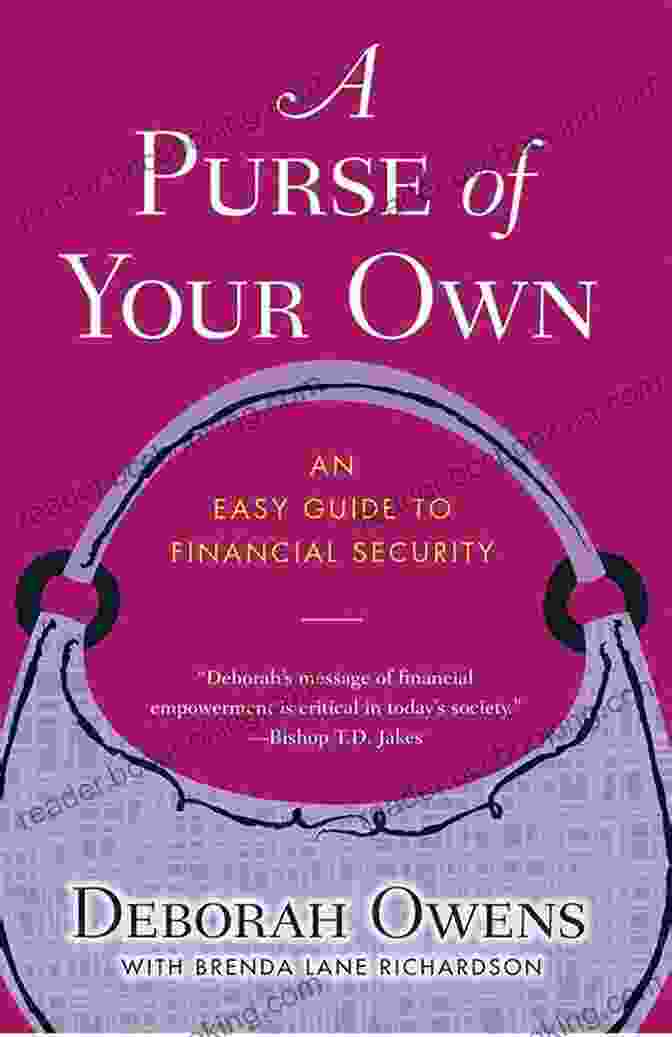 Deborah Owens' Purse Of Your Own: A Guide To Financial Empowerment For Women Summary Of Deborah Owens S A Purse Of Your Own