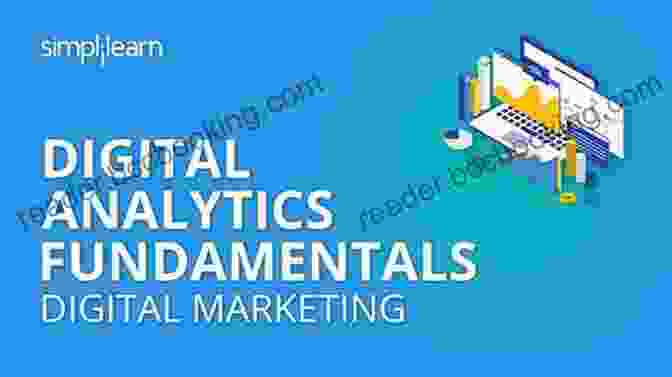 Digital Marketing Analytics Digital Marketing Fundamentals: The Online Opportunity
