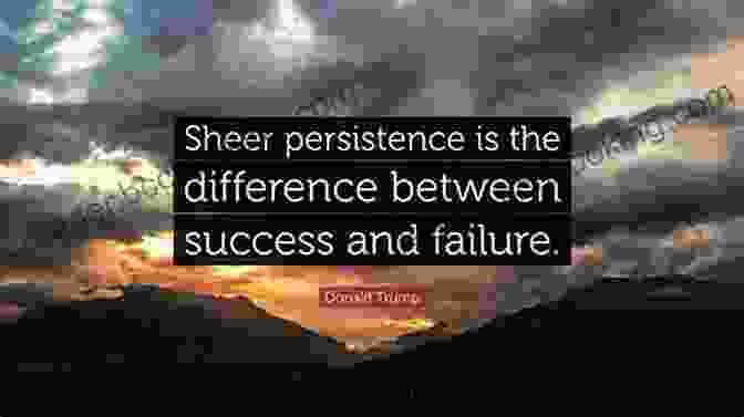 Donald Trump Quote On Perseverance Donald Trump 100 Quotes To Success: This Will Make You Think In Many Ways
