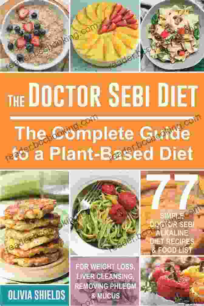 Dr. Sebi's Alkaline Plant Based Healing Diet Book Beginners Guide To Dr Sebi S Diet: Embark On Dr Sebi Alkaline Plant Based Healing Diet With This Easy To Follow Beginners Guide And Learn The Basic Benefit Principles In This Guide