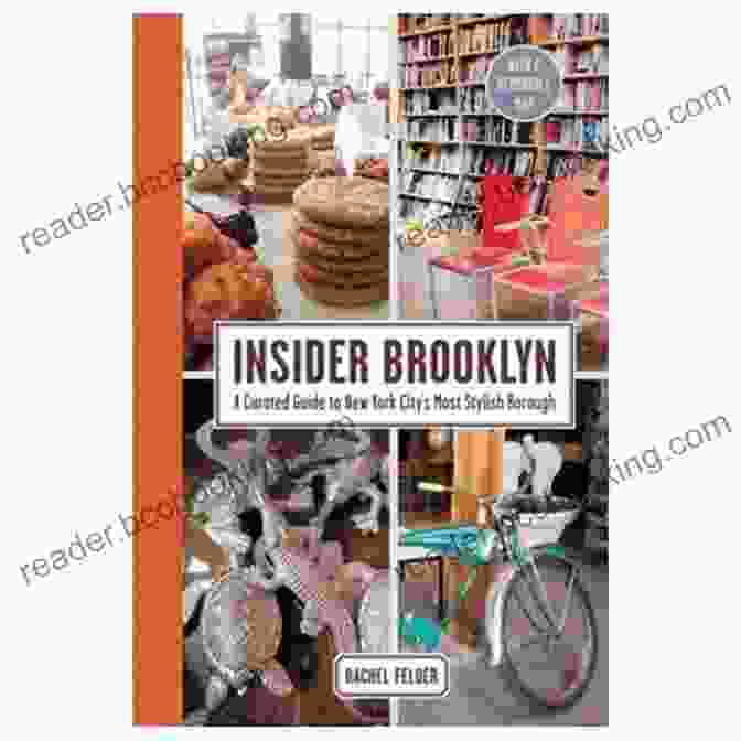 Fashion District, Manhattan Insider Brooklyn: A Curated Guide To New York City S Most Stylish Borough