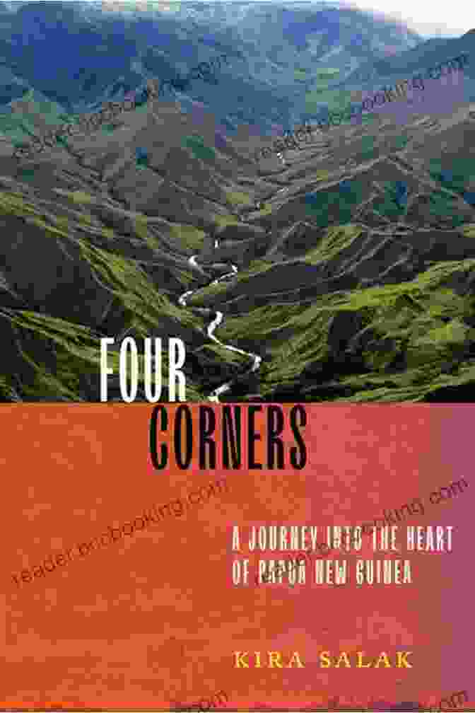 Four Corners By Kira Salak, A Novel That Explores The Haunting And Evocative World Of The American Southwest Four Corners Kira Salak