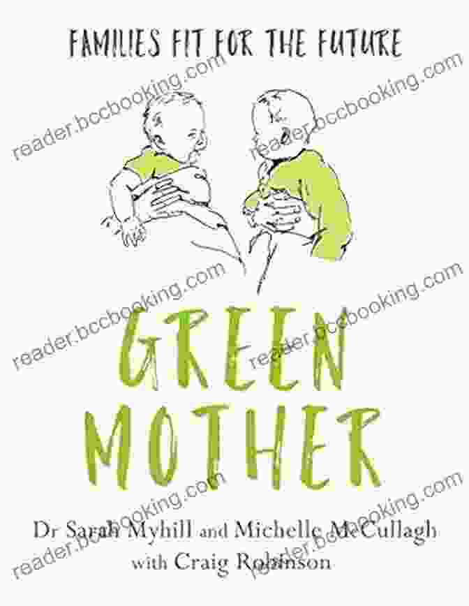 Green Mother Families Fit For The Future Book Cover Green Mother: Families Fit For The Future