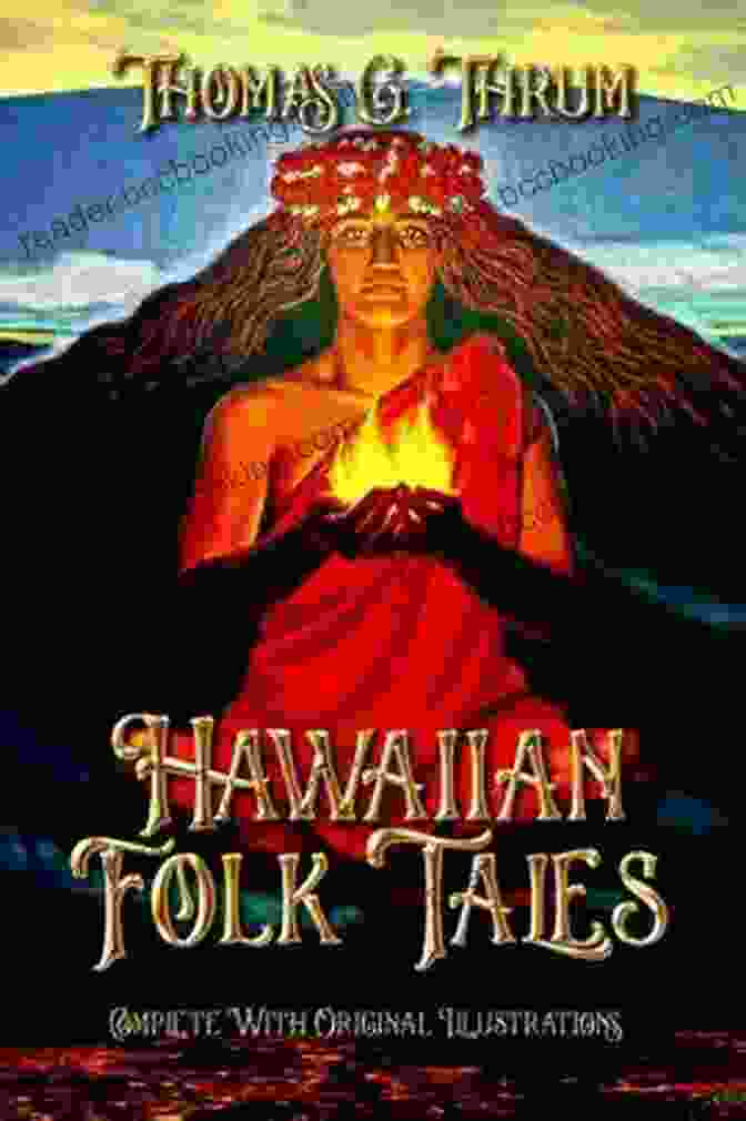Hawaiian Folk Tales Classic Edition With Original Illustrations Cover Hawaiian Folk Tales : Classic Edition With Original Illustrations