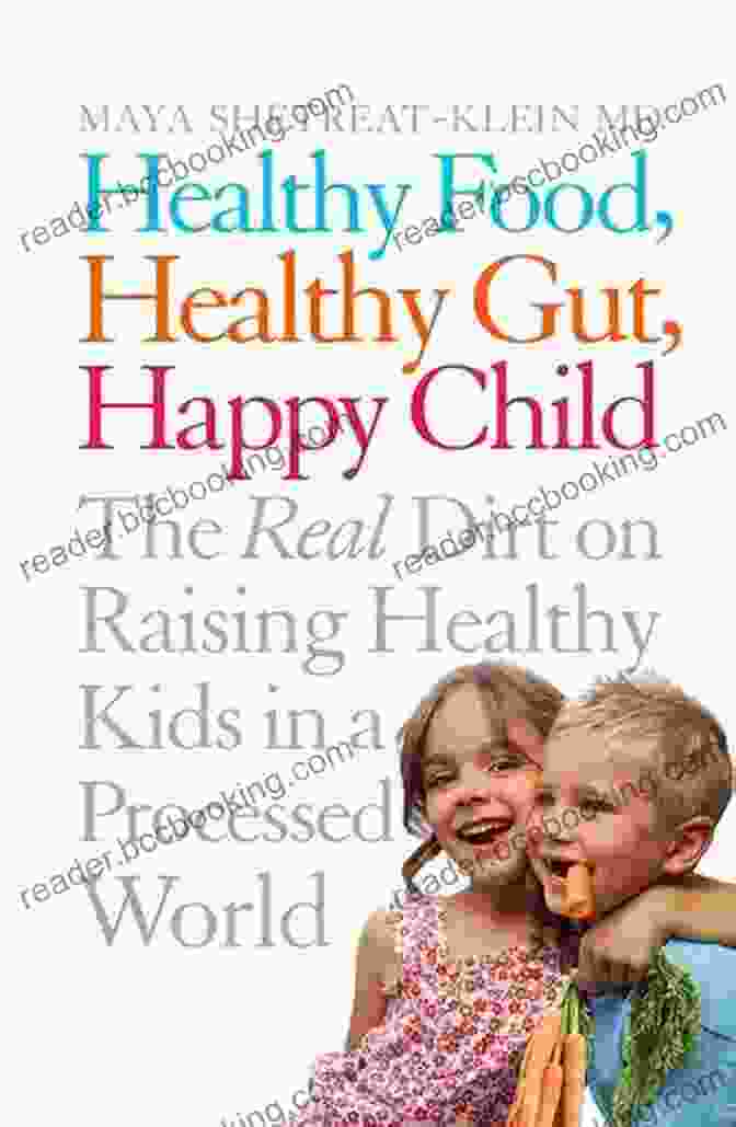 Healthy Food Healthy Gut Happy Child Book Cover The Dirt Cure: Healthy Food Healthy Gut Happy Child