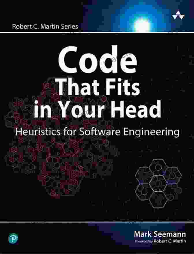 Heuristics For Software Engineering Book Cover Code That Fits In Your Head: Heuristics For Software Engineering (Robert C Martin Series)