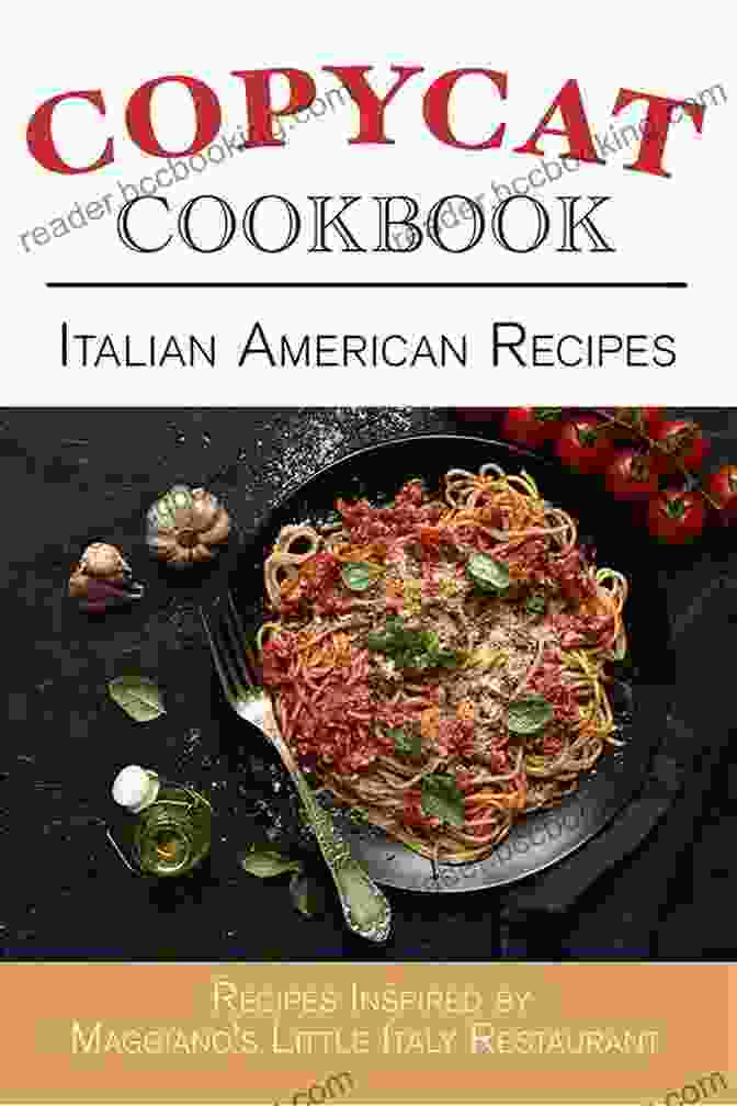 Italian American Recipes Copycat Cookbook Italian American Recipes Copycat Cookbook (Copycat Cookbooks)