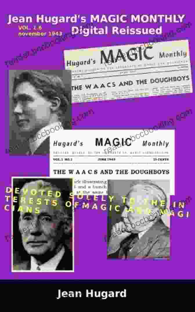 Jean Hugard Magic Monthly Vol November 1943 Jean Hugard S MAGIC MONTHLY VOL 1 6 November 1943 Digital Reissued (Old Magic Magazines HMM 1 6 6)