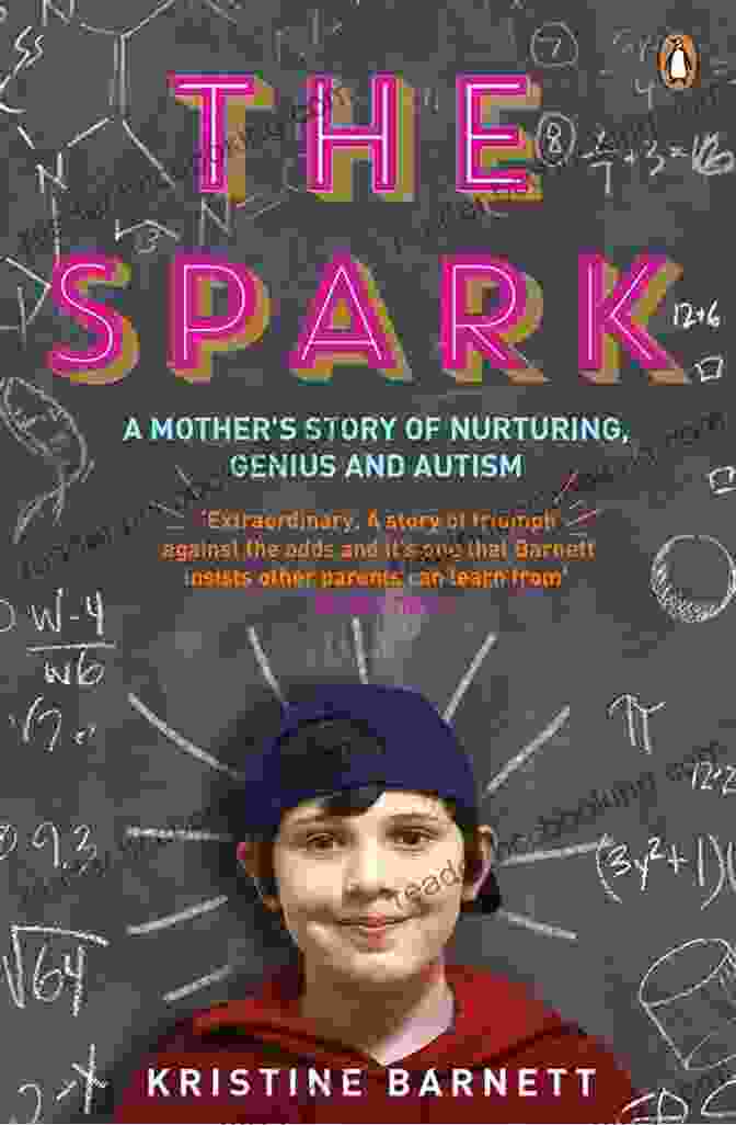 Mother Story: Nurturing Genius And Autism Book Cover The Spark: A Mother S Story Of Nurturing Genius And Autism