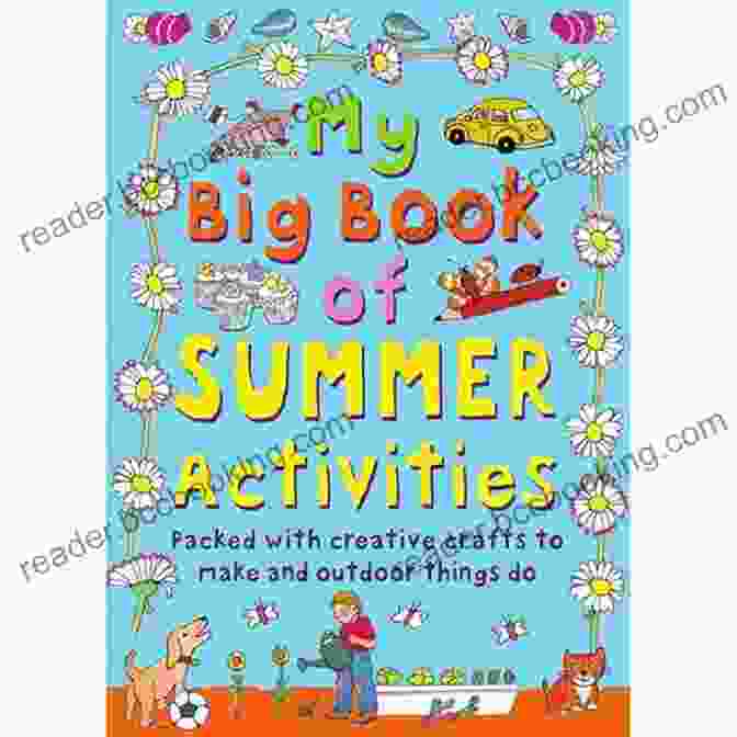 My Big Book Of Summer Activities Book Cover My Big Of Summer Activities: Packed With Creative Crafts To Make And Outdoor Activities To Do