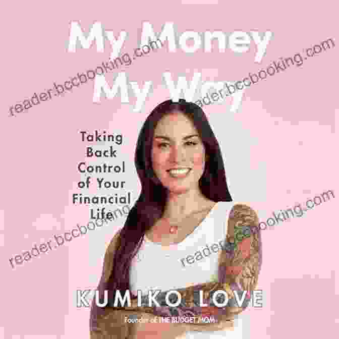 My Money My Way Book Cover My Money My Way: Taking Back Control Of Your Financial Life