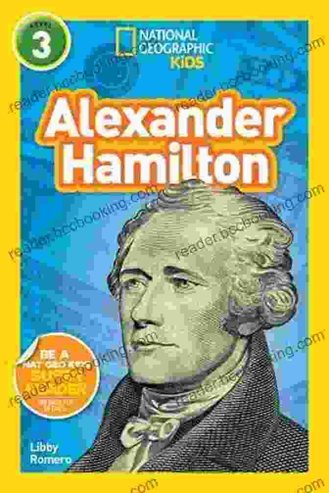 National Geographic Kids Readers Alexander Hamilton L3 Book Cover National Geographic Kids Readers: Alexander Hamilton (L3)