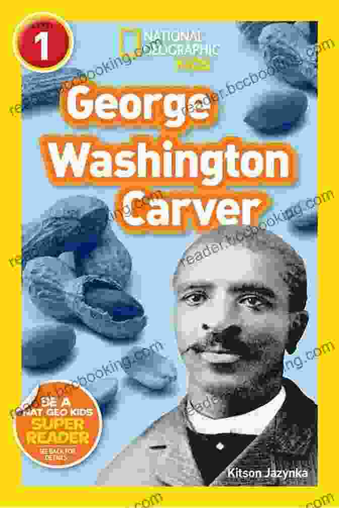 National Geographic Readers George Washington Carver Readers Bios National Geographic Readers: George Washington Carver (Readers Bios)