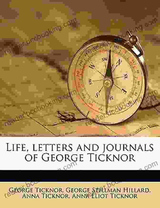 The Cover Of 'The Travel Journals Of Anna And George Ticknor' Two Boston Brahmins In Goethe S Germany: The Travel Journals Of Anna And George Ticknor