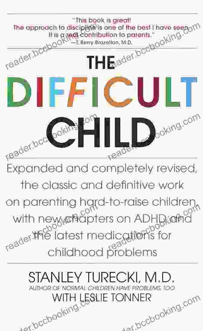 The Difficult Child, Expanded And Revised Edition By Stanley Turecki Book Cover The Difficult Child: Expanded And Revised Edition