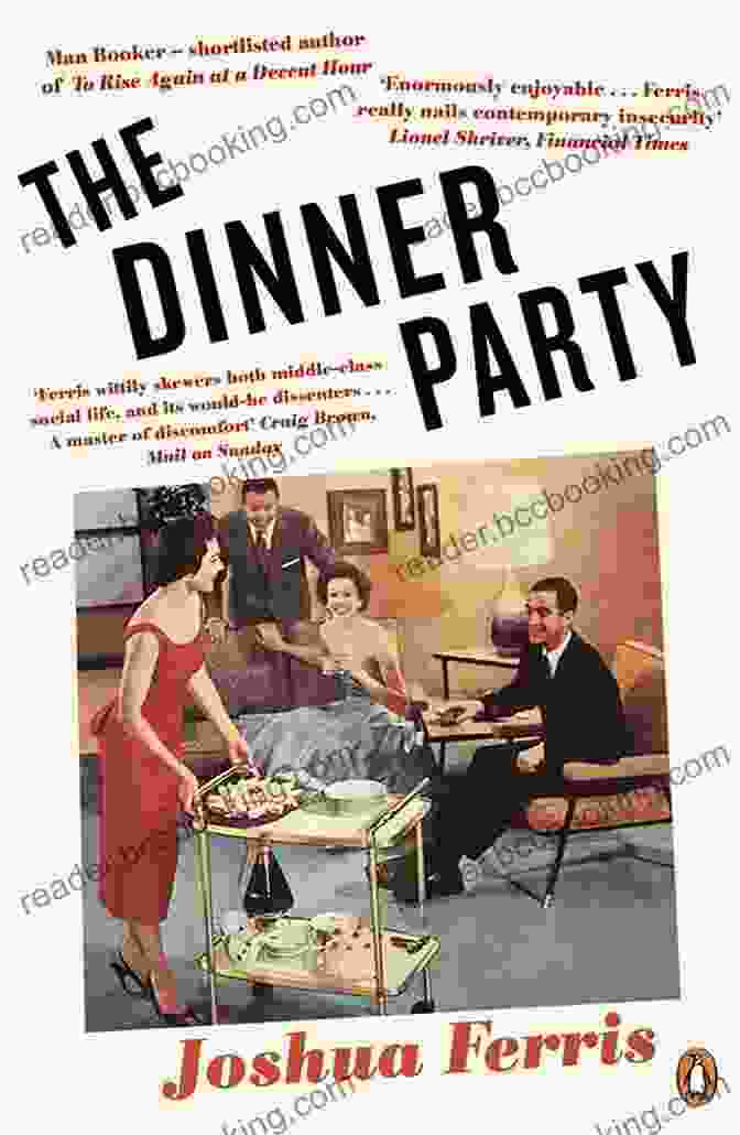 The Dinner Party Book Cover Featuring A Group Of Elegant People Gathered Around A Dinner Table, With A Mysterious And Ominous Atmosphere The Dinner Party