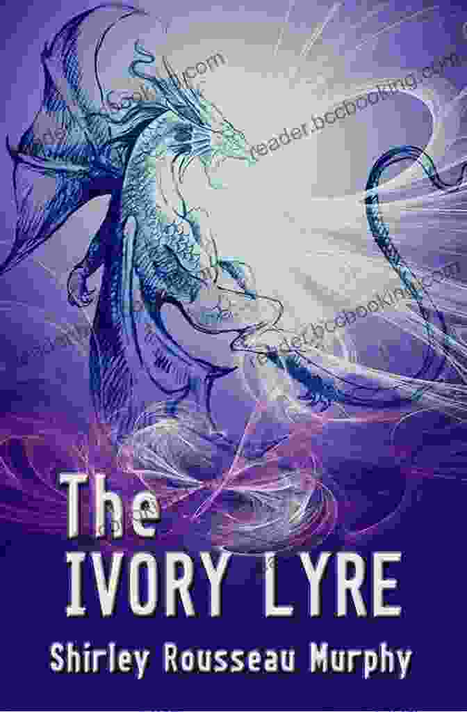 The Ivory Lyre Dragonbards Trilogy: Book 1 The Ivory Lyre (Dragonbards Trilogy 2)