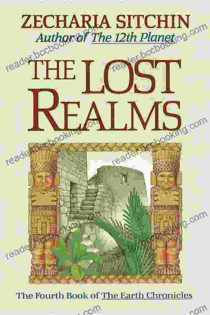 The Lost Realms Book IV Cover Featuring A Map Of Ancient Earth And Enigmatic Symbols The Lost Realms (Book IV) (Earth Chronicles 4)