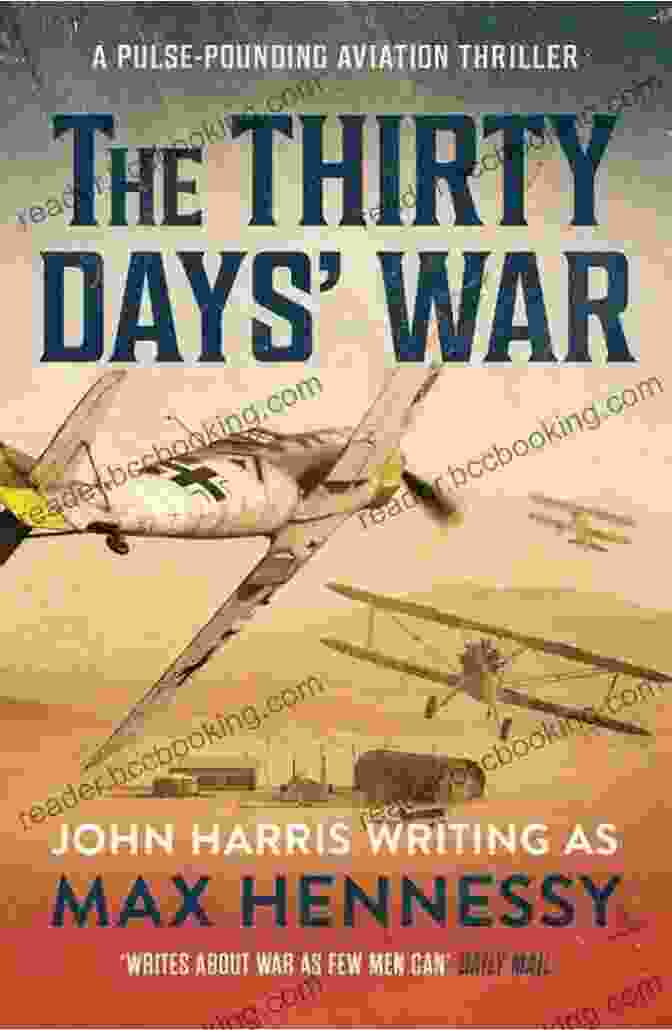 The Thirty Days War Book Cover The Thirty Days War: A Pulse Pounding Aviation Thriller (The By Air By Land By Sea Collection 3)