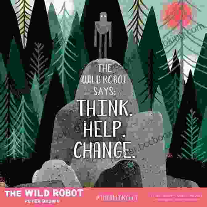 The Wild Robot Stands Alone In A Desolate Wilderness, Its Body Language Conveying A Sense Of Uncertainty And Isolation. The Wild Robot Peter Brown