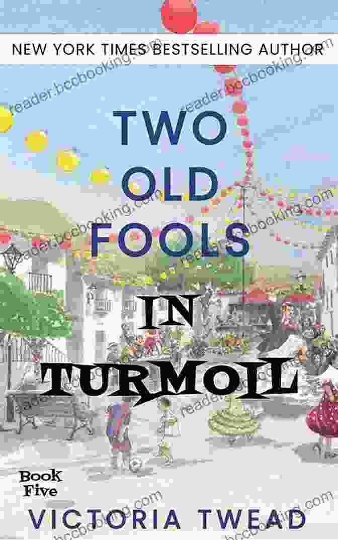 Two Old Fools In Turmoil