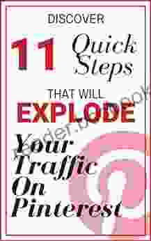 11 Ways To Explode Your Traffic On Pinterest