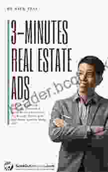 3 Minute Real Estate Ads : 30 High Performing Marketing Materials Social Media Ad Copies For Any Realtor Broker And Real Estate Agent To Model After