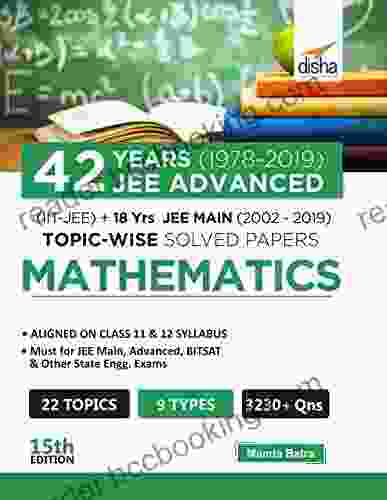 42 Years (1978 2024) JEE Advanced (IIT JEE) + 18 Yrs JEE Main (2002 2024) Topic Wise Solved Paper Mathematics 15th Edition EBook