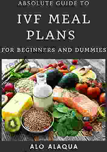 Absolute Guide To IVF Meal Plan For Beginners And Dummies