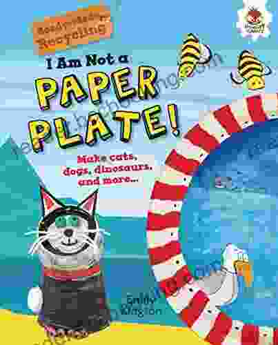I Am Not A Paper Plate (Ready Made Recycling)