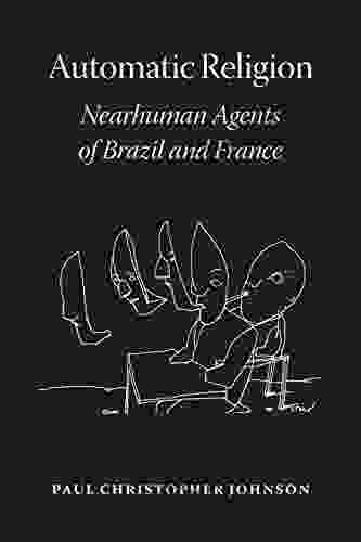 Automatic Religion: Nearhuman Agents Of Brazil And France