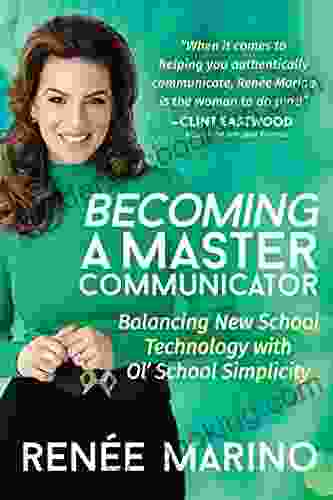 Becoming A Master Communicator: Balancing New School Technology With Old School Simplicity